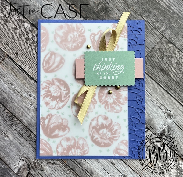 Just in CASE series card using Flowering Tulips Stamp Set, Tulip Dies and the Postage Stamp Punch all by Stampin’ Up!
