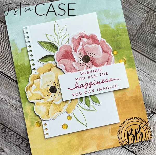 Hues of Happiness Suite was used to create this Just in CASE card. All products on the card are Stampin’ Up!